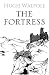 The Fortress (Herries Chronicles)