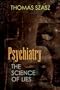 Psychiatry: The Science of Lies