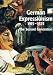 Books : German Expressionism, 1915-1925: The Second Generation