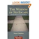 The Wisdom of No Escape and the Path of Loving-Kindness