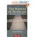 The Wisdom of No Escape and the Path of Loving Kindness