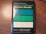 Clinical Guidelines in Cross-Cultural Mental Health (Wiley Series in General and Clinical Psychiatry)