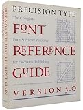 Precision Type Font Reference Guide: Version 5.0