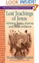 The Lost Teachings of Jesus: Missing Texts Karma and Reincarnation