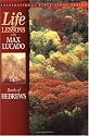Life Lessons with Max Lucado: Book Of Hebrews