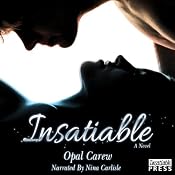 Insatiable: A Novel | [Opal Carew]