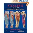 Stoller's Atlas of Orthopaedics and Sports Medicine by  David W Stoller