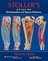 Stoller's Atlas of Orthopaedics and Sports Medicine