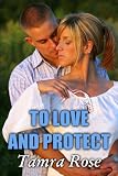 To Love and Protect 