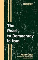 The Road to Democracy in Iran (Boston Review Books)