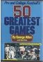 Pro and College Football's 50 Greatest Games