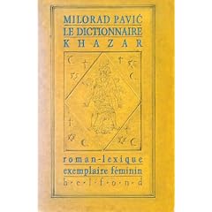Le dictionnaire khazar : roman-lexique, exemplaire feminin