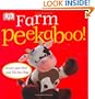 Peekaboo Farm (Touch-And-Feel Action Flap Book)