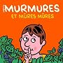 Murmures et m�res m�res