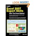Learn Excel 2007 Expert skills With The Smart Method: Courseware Tutorial teaching Advanced Techniques