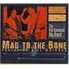 Mad to the Bone