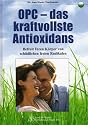 OPC - das kraftvollste Antioxidans