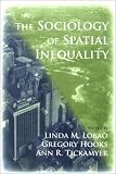 The Sociology of Spatial Inequality