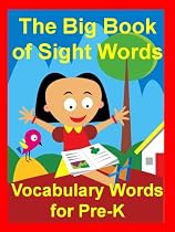Click to Download Free Kindle Book -> The Big Book of Sight Words: Vocabulary Words for Pre-K