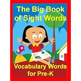 The Big Book of Sight Words: Vocabulary Words for Pre-K ~ Suzy Morris