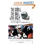 The Good, the Bad and the Ugly Oakland Raiders: Heart-Pounding, Jaw-Dropping, and Gut-Wrenching Moments from Oakland Raiders History (Good, the Bad, & the Ugly)