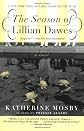 The Season of Lillian Dawes: A Novel