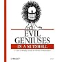 Evil Geniuses in a Nutshell (In a Nutshell (O'Reilly))