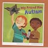 My Friend Has Autism (Friends With Disabilities)