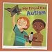 My Friend Has Autism (Friends With Disabilities)
