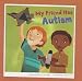 My Friend Has Autism (Friends With Disabilities)