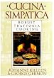 Cucina Simpatica: Robust Trattoria Cooking From Al Forno