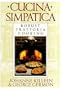 Cucina Simpatica: Robust Trattoria Cooking From Al Forno