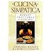 Cucina Simpatica: Robust Trattoria Cooking From Al Forno