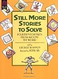 Still More Stories to Solve