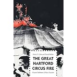 the great hartford circus fire creative settlement of mass disasters