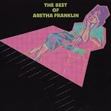 The Best Of Aretha Franklin