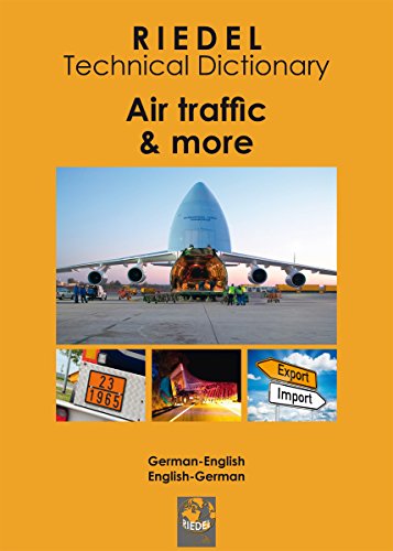Riedel Technical Dictionary: Air traffic & more (Riedel Fachwörterbücher) (German Edition)