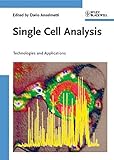Single cell analysis : technologies and applications