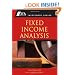 Fixed Income Analysis (CFA Institute Investment Series)
