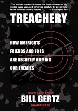 Treachery: How America's Friends and Foes Are Arming Our Enemies