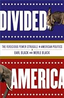 Divided America: The Ferocious Power Struggle in American Politics