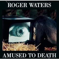 Amused To Death