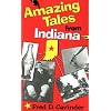 Amazing Tales from Indiana (Midland Book)