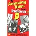 Amazing Tales from Indiana (Midland Book)