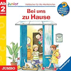 Wieso? Weshalb? Warum? Junior Bei uns zu Hause