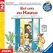 Wieso? Weshalb? Warum? Junior Bei uns zu Hause