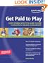 Get Paid to Play: Every Student Athlete's Guide to Over $1 Million in College Scholarships