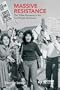 Massive Resistance: The White Response to the Civil Rights Movement