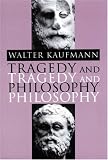 Tragedy and Philosophy