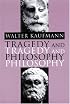 Tragedy and Philosophy